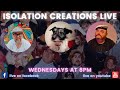 Isolation creations live  with alan  jamie