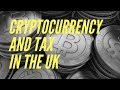 Cryptocurrency and Tax in the UK