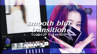 smooth blur transition (capcut tutorial) | capcut tutorial screenshot 5