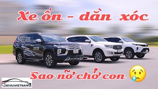 So sánh thẳng tay 3 chiếc xe 7 chỗ Fortuner, Pajero Sport, Everest về độ ồn và dằn xóc| XeVuiVietNam