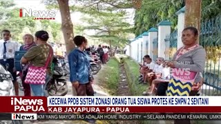 I NEWS PAPUA - KECEWA PPDB SISTEM ZONASI ORANG TUA SISWA PROTES KE SMPN 2 SENTANI