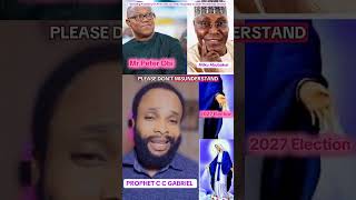 Shocking Prophecy to mr Peter Obi and Atiku Abubakar on 2027 election