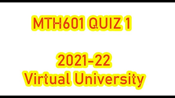 MTH601 Quiz 1 Solution Spring 2022