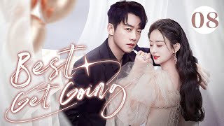 【ENG SUB】Rich young master has a crush on poor girl | Best Get Going 08 (Zhao LiYing, Zheng Kai)