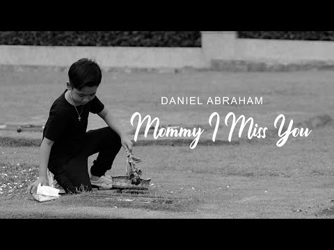 DANIEL ABRAHAM - MOMMY I MISS YOU/2021 (OFFICIAL MUSIC VIDEO)