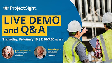 ProjectSight Product Overview Demo and Q&A