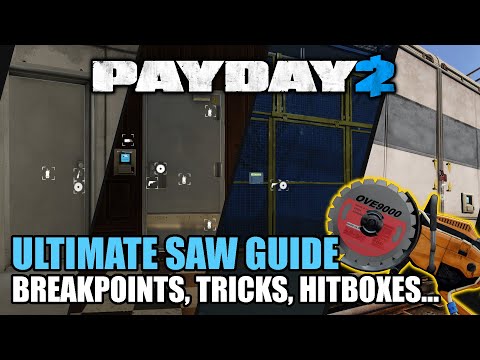 [PAYDAY 2] Ultimate Saw guide: hitboxes, stealth tricks, and breakpoints explained in detail