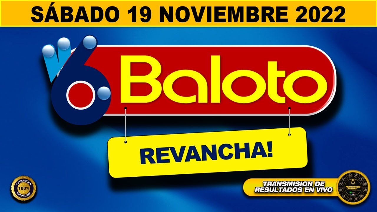 Resultado BALOTO ☀️del SÁBADO 19 de NOVIEMBRE de 2022 (ULTIMO SORTEO DE HOY) ✅✅✅l