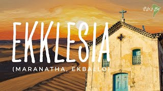 EKKLESIA (MARANATHA, EKBALLO) ¦ Pedro Br, autoral & acústico