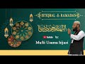 Istiqbal e ramzan     by maulana mufti usama hijazi