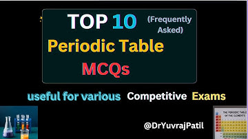 🌟 Periodic Table | MCQs 🔥 | Periodic Classification of Elements Class 11 One Shot