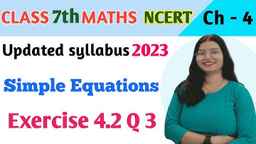 Q 3 , Ex 4.2 - Simple Equations - Chapter 4 - Class 7th NCERT | maths new syllabus 2023