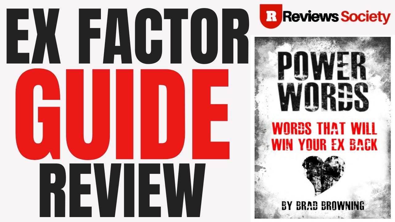 The Ex Factor Guide Review By Brad Browning Youtube