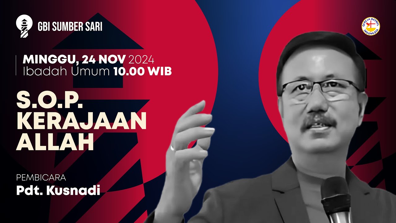 Pdt. Kusnadi: S.O.P. Kerajaan Allah | Sunday Service 10.00 AM - YouTube