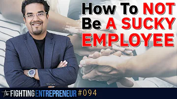 How NOT to be a Sucky Employee for an Entrepreneur (Part 1)