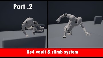 Ue4 Vault & Climb part 2 Re Upload with vocals