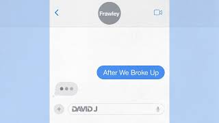 David J, Frawley - After We Broke Up (feat. Frawley [Official Audio])