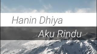 Hanin Dhiya | Aku rindu