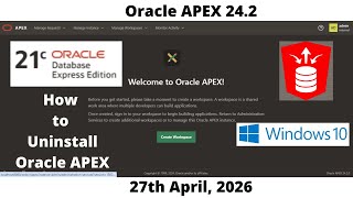 How to Uninstall Oracle APEX 24.2 | DB 21cXE Pluggable | Windows 10 | Omar Baig