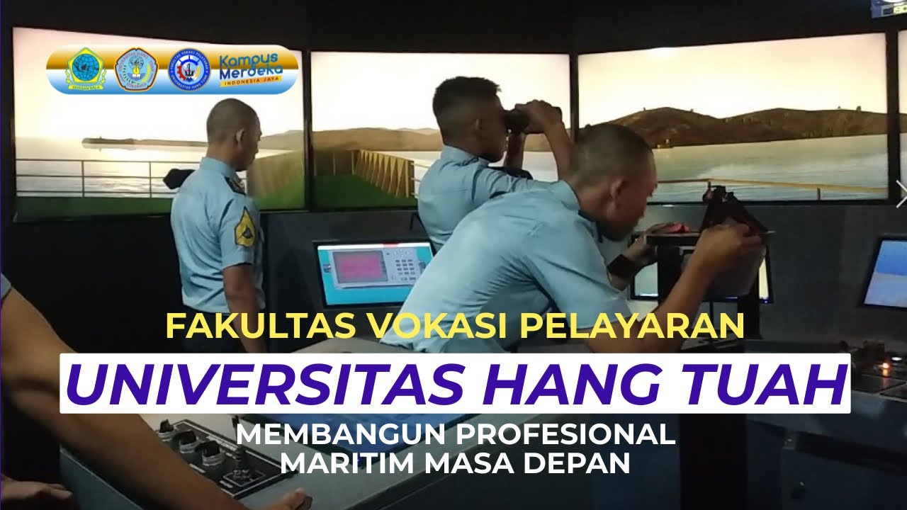 FAKULTAS VOKASI PELAYARAN  MEMBANGUN PROFESIONAL MARITIM MASA DEPAN DI UNIVERSITAS HANG TUAH