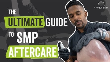 The ULTIMATE Guide To SMP Aftercare (Scalp Micropigmentation)