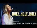 ✝️Top 30 Hillsong Worship Songs All Time Collection 🙏 Best Christian Songs 2021 | Praise Music 2021