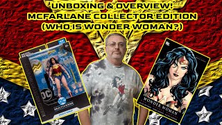 Unboxing & Overview McFarlane Collector Edition Wonder Woman (Who Is Wonder Woman) DC Multiverse
