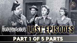 The Honeymooners Lost Episodes: Part 1 of 5  - Full Episodes #jackiegleason #classiccomedy