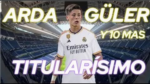 Por qué Arda Güler debe ser titular HOY ante Pachuca – Análisis claro y sin humo
