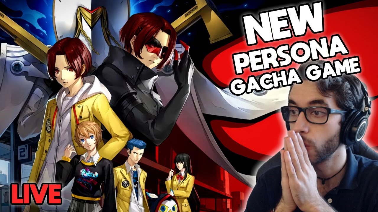 NEW GACHA GAME 🎭 FIRST TIME PLAYING 🎭 PERSONA TIME BABYYYY | Live