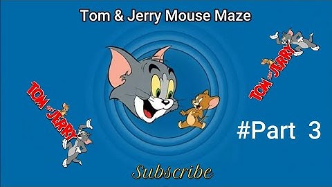 Tom & Jerry Mouse Maze. Funny game for kids #Part 3