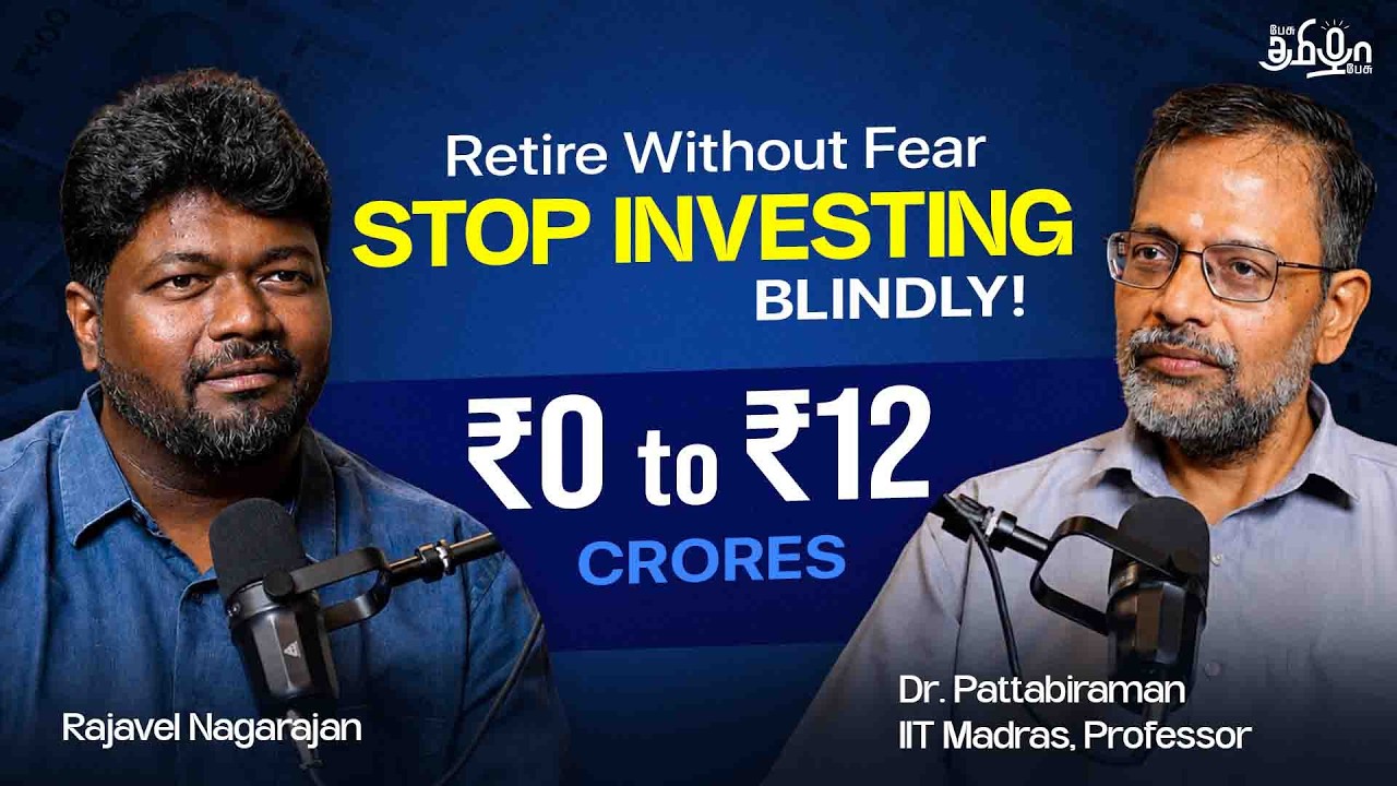 🔴Investment advice for early Retirement at 40s! IIT Professor Pattabiraman-Rajavel Nagarajan Podcast