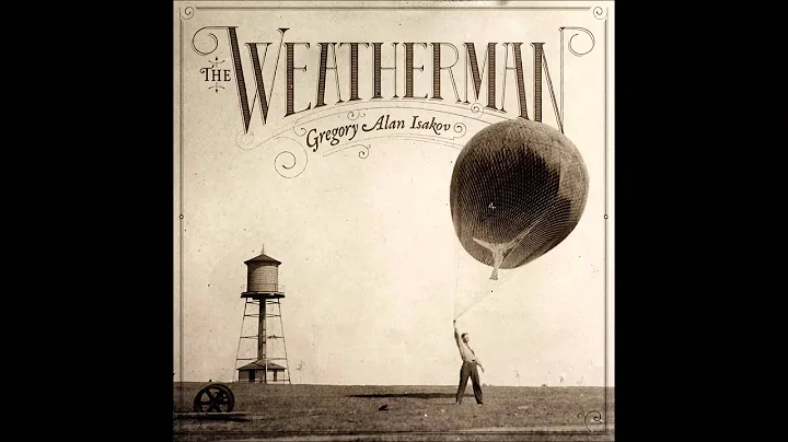 Gregory Alan Isakov-The Weatherman [Full Album]