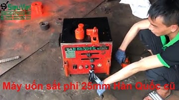 Máy uốn sắt phi 25mm Hàn Quốc cũ