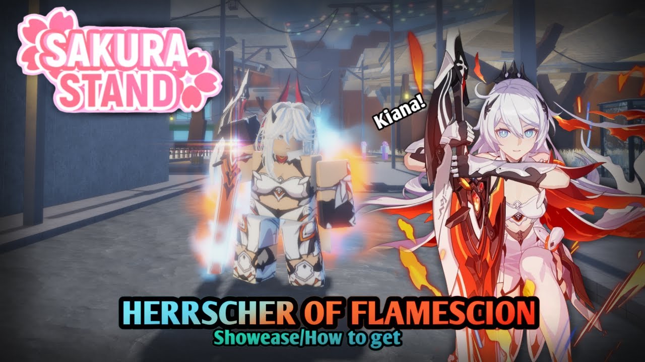 Sakura Stand HERRSCHER OF FLAMESCION Showase How To Get YouTube Sakura Stand HERRSCHER OF FLAMESCION Showase How To Get YouTube