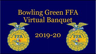 Bowling Green FFA Virtual Banquet 2019-20