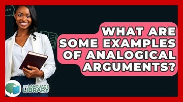 What Are Some Examples Of Analogical Arguments? - The Language Library
