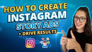 How To Create Instagram Story Ads [Tutorial + Tips]