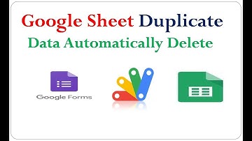 How to Google Form Data submit than google sheet Duplicate Data Automatically Delete गुगल शीट