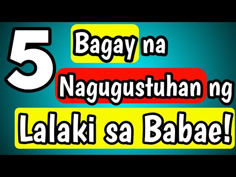 Video: Paano Makagusto Ang Isang Lalaki Sa Isang Babae