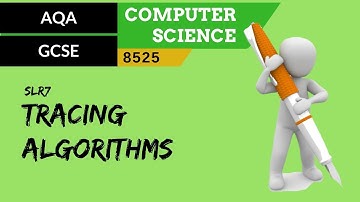 39. AQA GCSE (8525) SLR7 - 3.1 Tracing algorithms