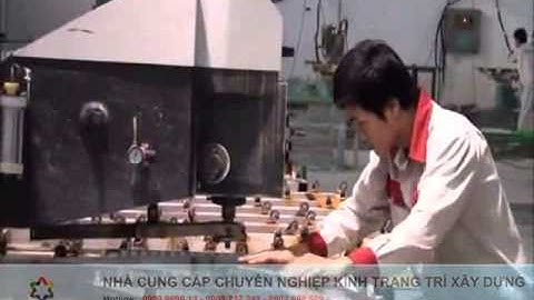 GLASSO - Quy trình sản xuất kính cường lực