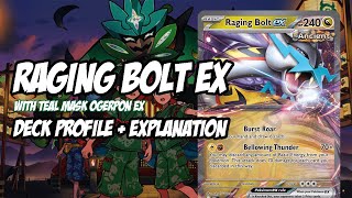 Raging Bolt Ex Deck Profile + Explanation  (with Teal Mask Ogerpon)