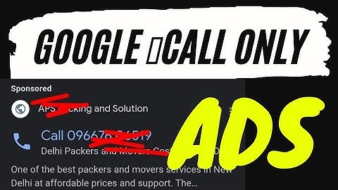 Create Google 📱Call Only Ads Packers And Movers Business | #228