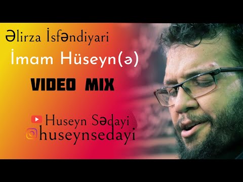 Elirza İsfendiyari-İmam Huseyn 2020 (Video Mix) /Official Video