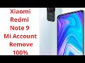 Xiaomi redmi note 9 mi account remove 100fix