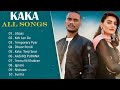 Jukebox New 2023 - Kaka all songs Keh Len De - Kaka New Song Latest Punjabi Songs Mp3 Song