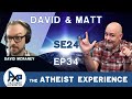 The Atheist Experience 24.34 with Matt Dillahunty & David McRaney