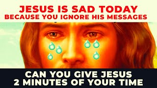 JESUS NEEDS 2 MINUTES OF YOUR TIME TODAY | Powerful Miracle Prayer For Protection And Guidance