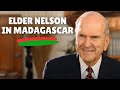 Elder nelson ministers to members in madagascar